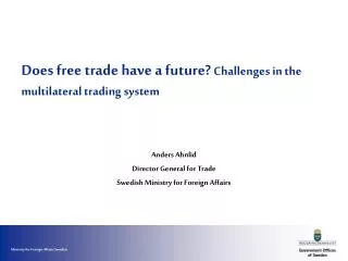Does free trade have a future? Challenges in the multilateral trading system