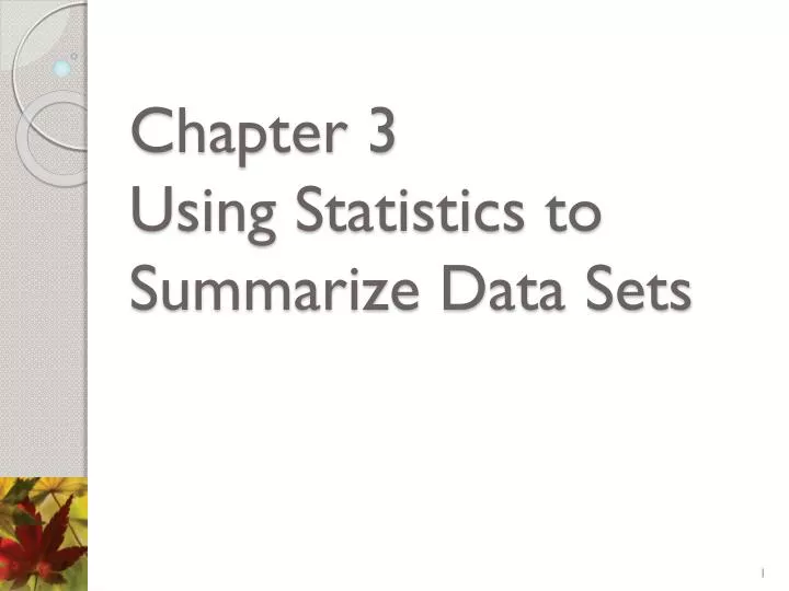 chapter 3 using statistics to summarize data sets