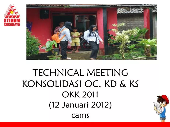 technical meeting konsolidasi oc kd ks okk 2011 12 januari 2012 cams