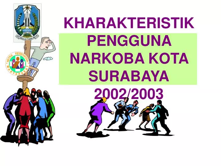 kharakteristik pengguna narkoba kota surabaya 2002 2003