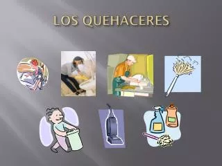 los quehaceres