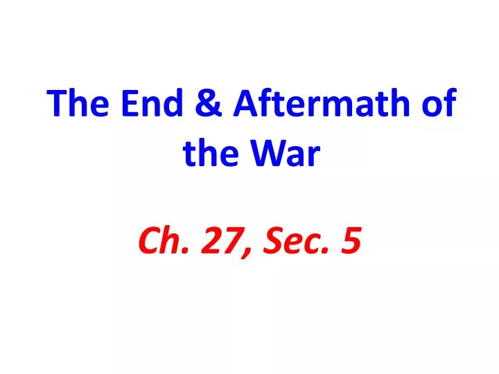 the end aftermath of the war