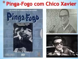 pinga fogo com chico xavier