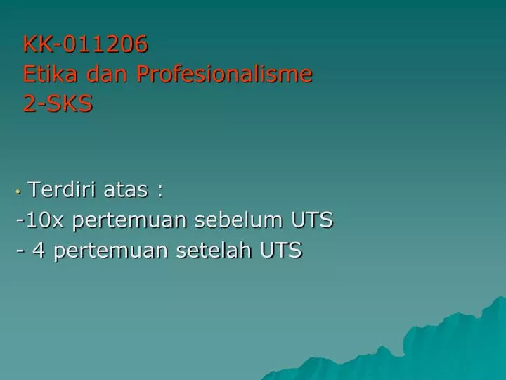 terdiri atas 1 0 x pertemuan sebelum uts 4 pertemuan setelah uts