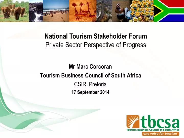 mr marc corcoran tourism business council of south africa csir pretoria 17 september 2014