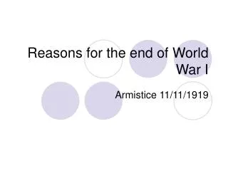 Reasons for the end of World War I