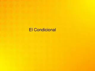 el condicional
