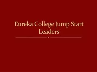 Eureka College Jump Start Leaders