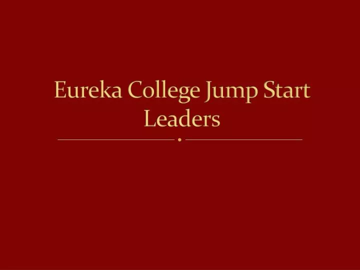 eureka college jump start leaders