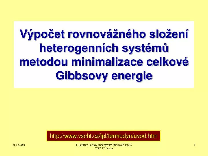 v po et rovnov n ho slo en heterogenn ch syst m metodou minimalizace celkov gibbsovy energie