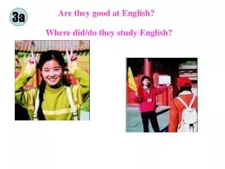 Are they good at English?