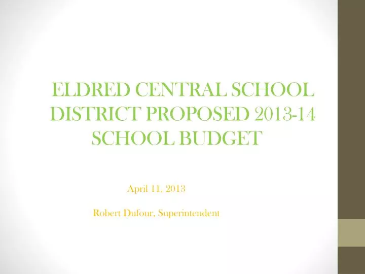 eldred central school district proposed 2013 14 school budget
