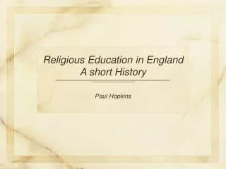 Religious Education in England A short History