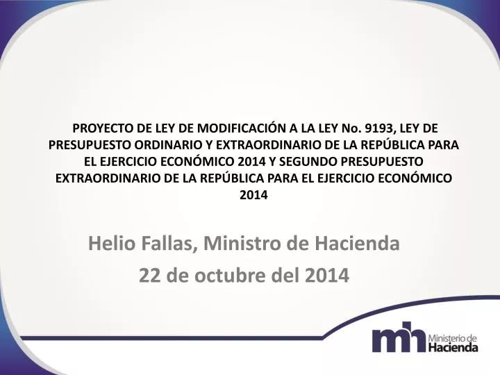 helio fallas ministro de hacienda 22 de octubre del 2014
