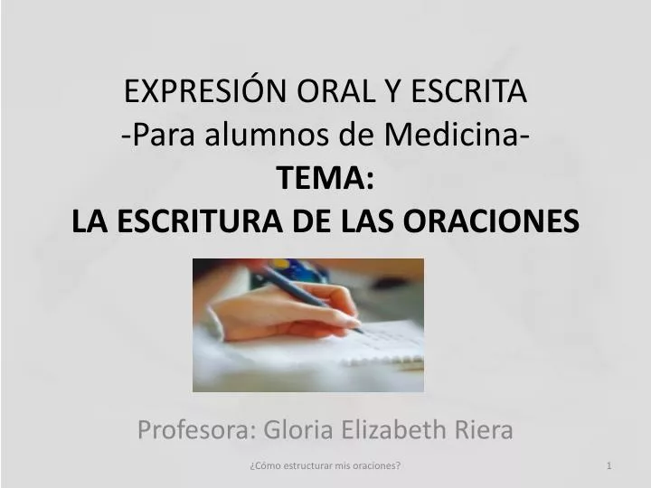 expresi n oral y escrita para alumnos de medicina tema la escritura de las oraciones