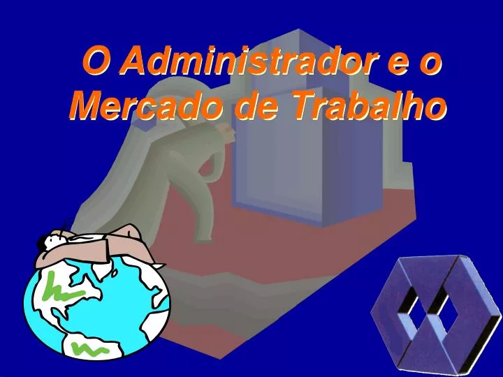 o administrador e o mercado de trabalho