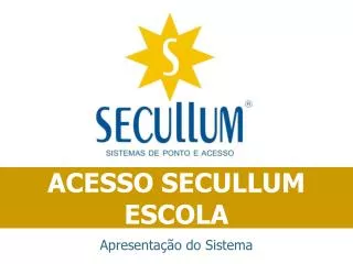 apresenta o do sistema