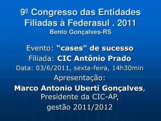 9 congresso das entidades filiadas federasul 2011 bento gon alves rs