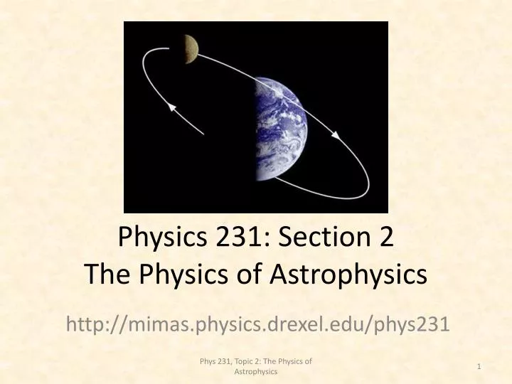 physics 231 section 2 the physics of astrophysics