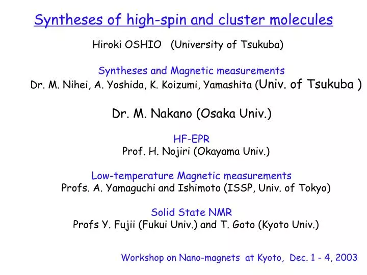 syntheses of high spin and cluster molecules