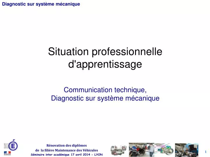 situation professionnelle d apprentissage communication technique diagnostic sur syst me m canique