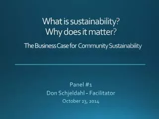 What is sustainability? Why d oes it matter?
