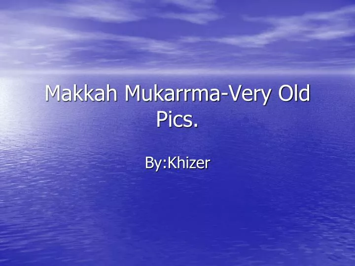 makkah mukarrma very old pics