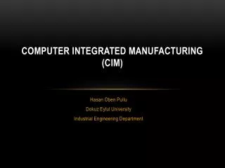 COMPUTER INTEGRATED MANUFACTURING (CIM)