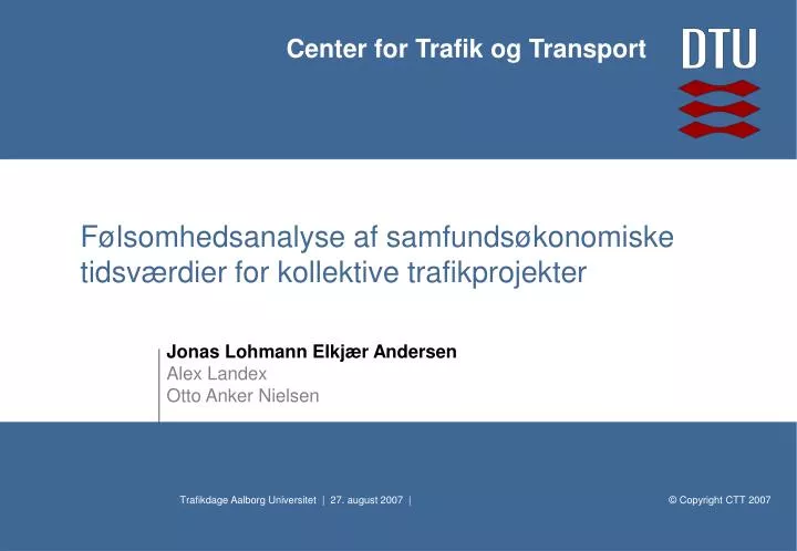 f lsomhedsanalyse af samfunds konomiske tidsv rdier for kollektive trafikprojekter