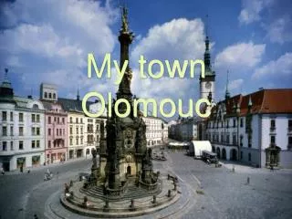 My town Olomouc
