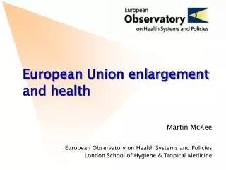 European Union enlargement and health