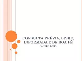 consulta pr via livre informada e de boa f