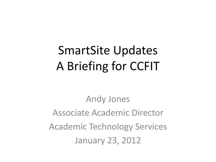 smartsite updates a briefing for ccfit