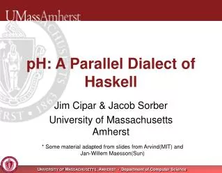 pH: A Parallel Dialect of Haskell