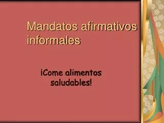 mandatos afirmativos informales