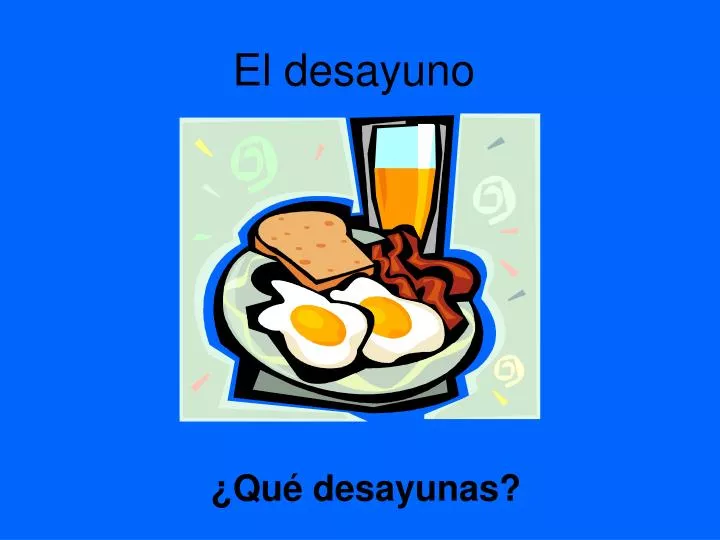 el desayuno