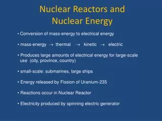 Nuclear Reactors and Nuclear Energy