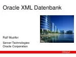 Ralf Mueller Server Technologies Oracle Corporation - slide 1