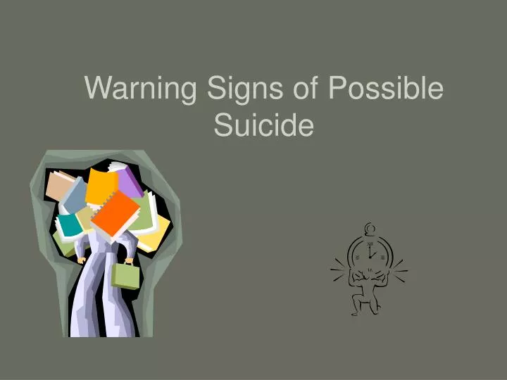 warning signs of possible suicide