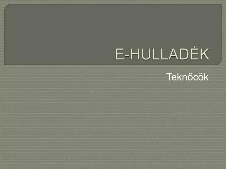 e hullad k