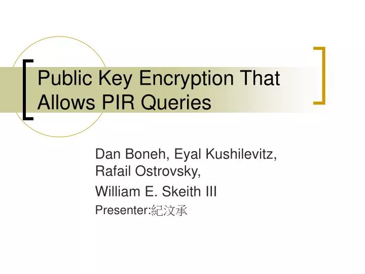 public key encryption that allows pir queries