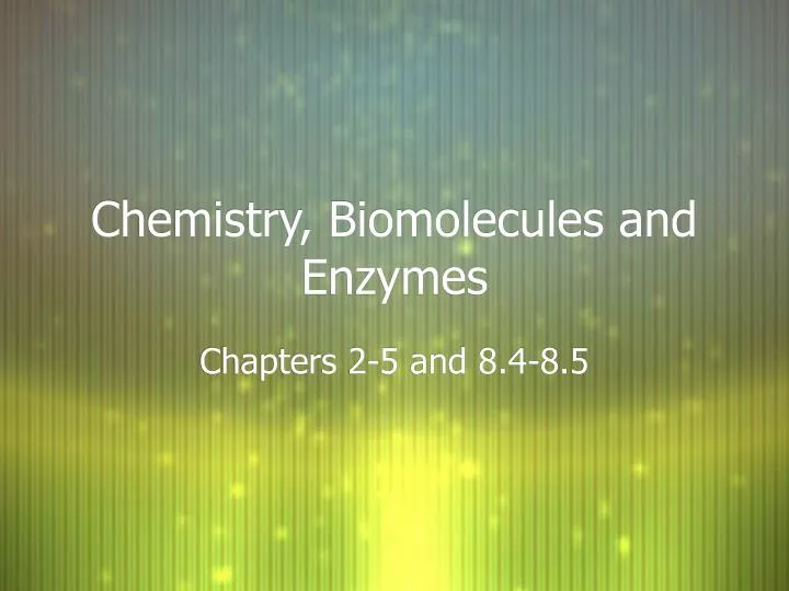 chemistry biomolecules and enzymes