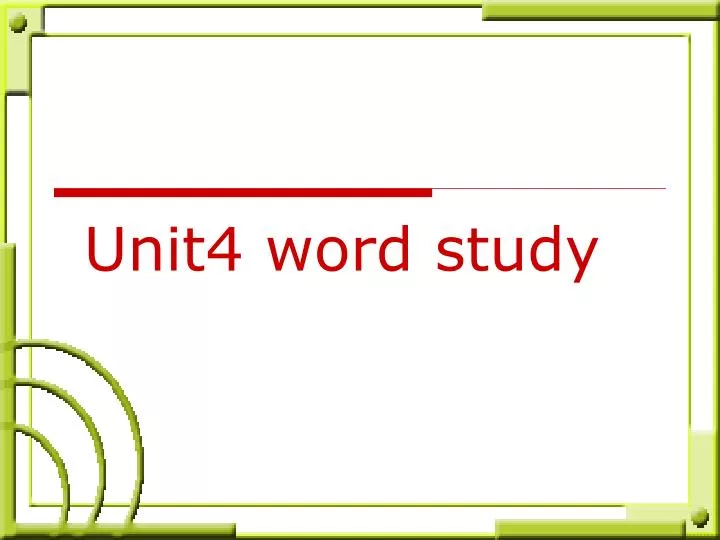 unit4 word study