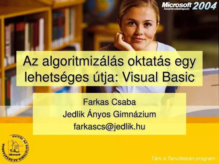 az algoritmiz l s oktat s egy lehets ges tja visual basic