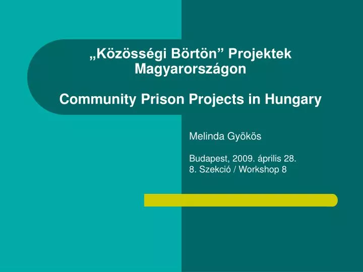 k z ss gi b rt n projektek magyarorsz gon community prison projects in hungary