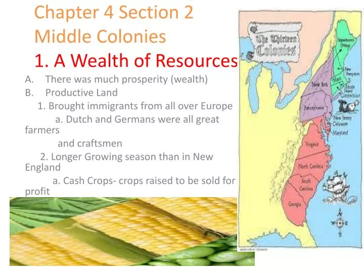 chapter 4 section 2 middle colonies 1 a wealth of resources