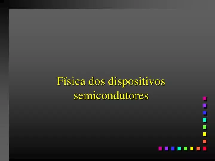 f sica dos dispositivos semicondutores