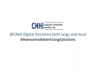 @ CNHI Digital Solutions both large and local #AwesomeAdvertisingSolutions