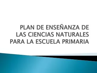 plan de ense anza de las ciencias naturales para la escuela primaria