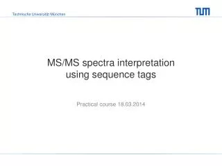 MS/MS spectra interpretation using sequence tags